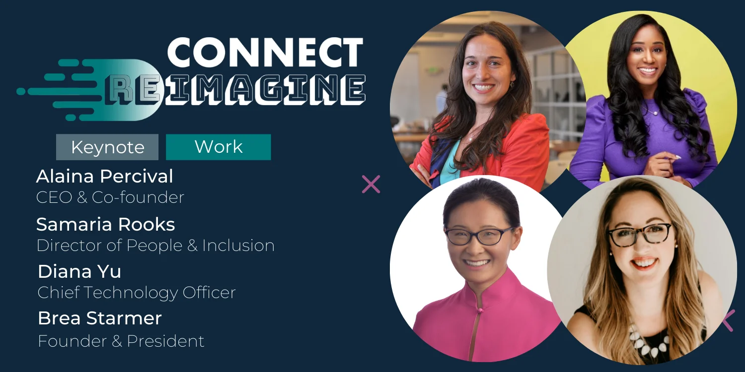 Women Who Code- CONNECT REIMAGINE 2021