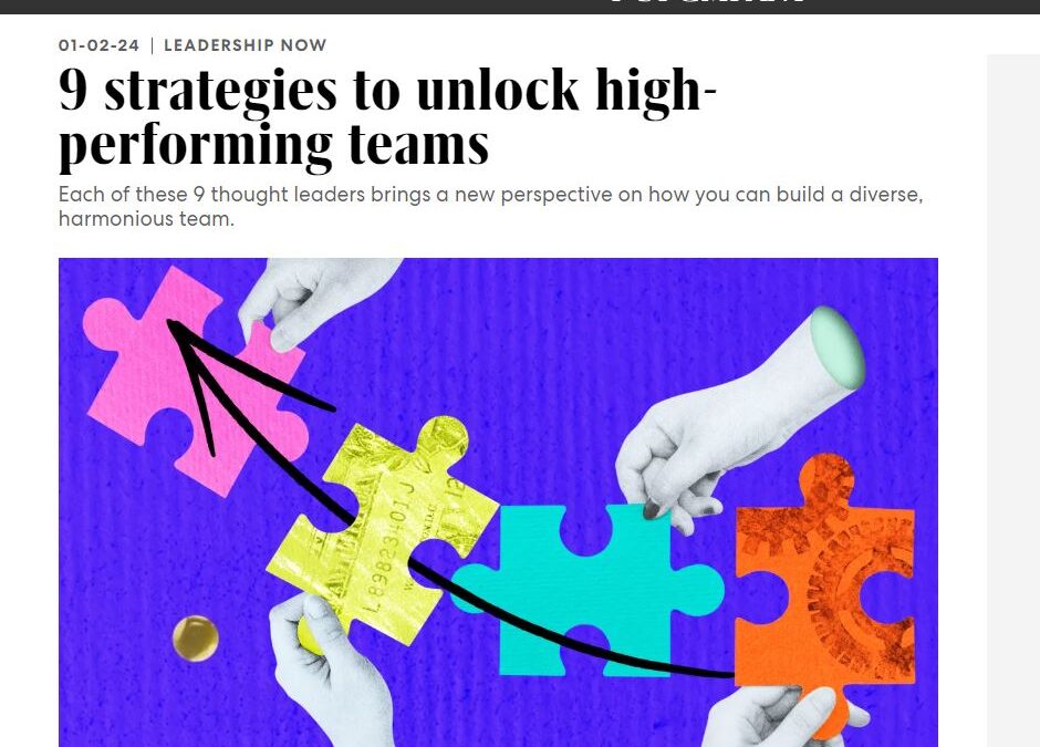 Fast Company – 9 strategies to unlock high-performing teams